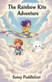 The Rainbow Kite Adventure (eBook, ePUB)