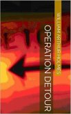 Operation Detour (Dobie Pokorny: The Man, the Myth, the Legend, #2) (eBook, ePUB)