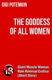 The Goddess of All Women (Erotic shorts by Gigi Potemkin, #1.8) (eBook, ePUB)