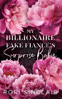 Cover My Billionaire Fake Fiancé's Surprise Baby (eBook, ePUB)