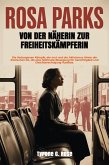 Rosa Parks: Von der Näherin zur Freiheitskämpferin (eBook, ePUB)