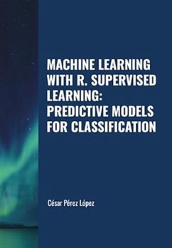 Cover Machine Learning with R. Supervised Learning: Predictive Models for Classification (eBook, ePUB)