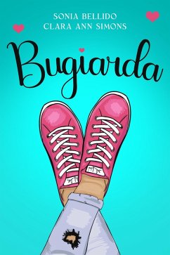 Bugiarda (eBook, ePUB) - Bellido, Sonia; Simons, Clara Ann