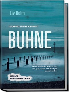 Cover Nordseekrimi Buhne: Ein mitreißender Küstenkrimi mit spannenden Ermittlungen an der Nordsee - Krimi Empfehlung (eBook, ePUB)