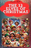 The 12 Elves of Christmas (eBook, ePUB)