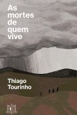 As mortes de quem vive (eBook, ePUB) As mortes de quem vive (eBook, ePUB)