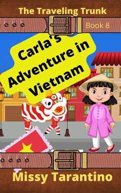 Cover Carla's Adventure in Vietnam (The Traveling Trunk, #8) (eBook, ePUB)