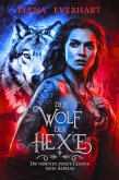 Der Wolf der Hexe: Die verbotene zweite Chance eines Alphas (eBook, ePUB) Der Wolf der Hexe: Die verbotene zweite Chance eines Alphas (eBook, ePUB)