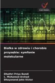 Bia¿ka w zdrowiu i chorobie przyz¿bia: symfonie molekularne