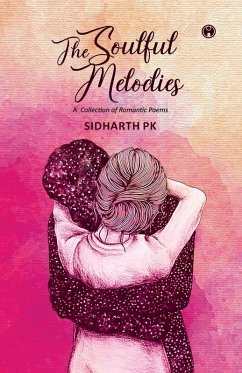 Cover The Soulful Melodies  Love story by Sidharth PK INSIGHT PUBLICA