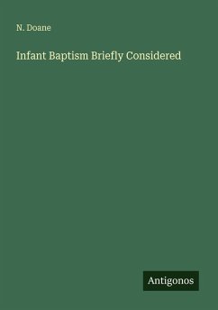 Infant Baptism Briefly Considered - Doane, N.
