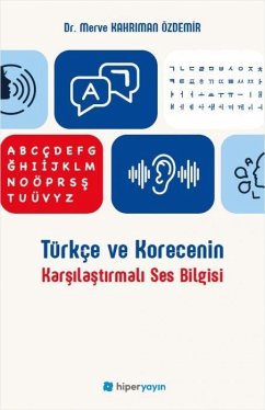 Cover Türkce ve Korecenin Karsilastirmali Ses Bilgisi