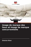 Image de marque des lieux et image de marque concurrentielle