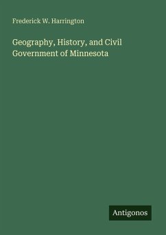 Geography, History, and Civil Government of Minnesota - Harrington, Frederick W.