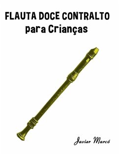 Flauta Doce Contralto para Crianças - Marcó, Javier