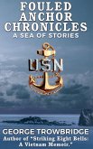 FOULED ANCHOR CHRONICLES