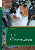 Feli - die Glücksfängerin Feli - die Glücksfängerin