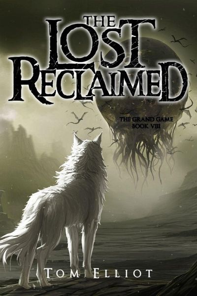 The Lost Reclaimed, The Grand Game, Book 8