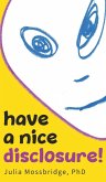 have a nice disclosure!