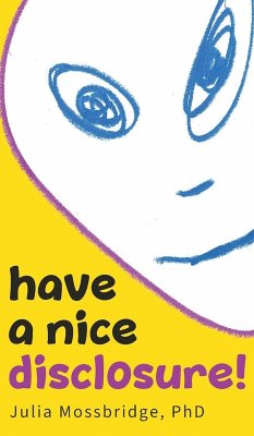 have a nice disclosure! - Mossbridge, Julia