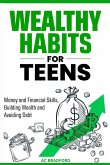 Wealthy Habits for Teens