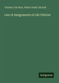 Law of Assignments of Life Policies Law of Assignments of Life Policies
