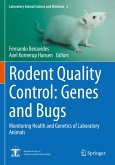 Rodent Quality Control: Genes and Bugs
