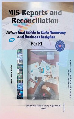 Cover MIS Reports and Reconciliation A Practical Guide to Data Accuracy and Business Insights