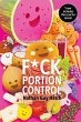 F*ck Portion Control - Bild 1