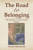 THE ROAD TO BELONGING