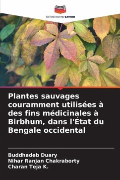 Cover Plantes sauvages couramment utilisées à des fins médicinales à Birbhum, dans l'État du Bengale occidental