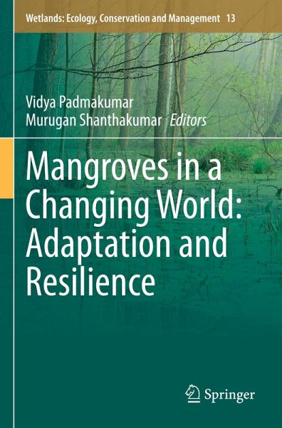 Mangroves in a Changing World: Adaptation and Resilience Mangroves in a Changing World: Adaptation and Resilience