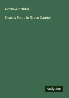Cover Kear. A Poem in Seven Cantos
