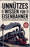 Unnützes Wissen für Eisenbahner