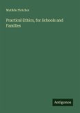 Practical Ethics, for Schools and Families