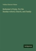 Redeemer's Praise. For the Sunday-school, Church, and Family