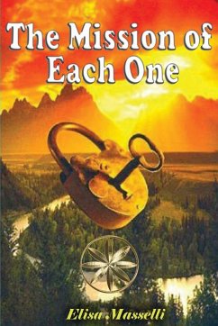 The Mission of Each One - Masselli, Elisa