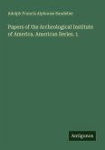 Papers of the Archeological Institute of America. American Series. 1