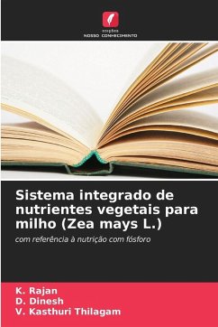 Cover Sistema integrado de nutrientes vegetais para milho (Zea mays L.)