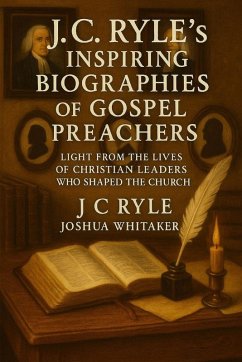 Cover J.C. Ryle's Inspiring Biographies of Gospel Preachers