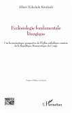 Ecclésiologie fondamentale liturgique