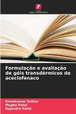 Formulação e avaliação de géis transdérmicos de aceclofenaco