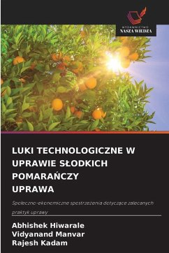 Cover LUKI TECHNOLOGICZNE W UPRAWIE S¿ODKICH POMARA¿CZY UPRAWA