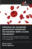 Infezioni da nematodi geoelminti intestinali nei bambini delle scuole elementari