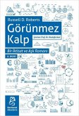 Görünmez Kalp Bir Iktisat ve Ask Romani