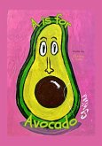 A Is For Avocado - Read-Aloud Rhymes