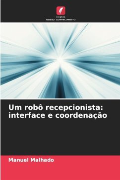 Cover Um robô recepcionista: interface e coordenação