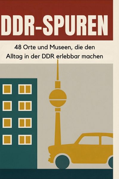 DDR-Spuren DDR-Spuren