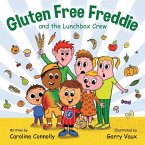 Gluten Free Freddie and the Lunchbox Crew
