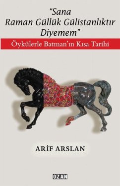 Sana Raman Güllük Gülistanliktir Diyemem - Arslan, Arif